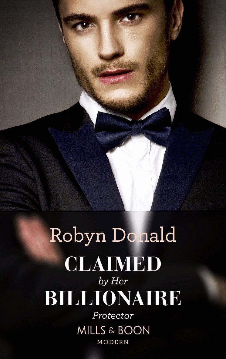 Robyn Donald - Claimed By Her Billionaire Protector, E-bok