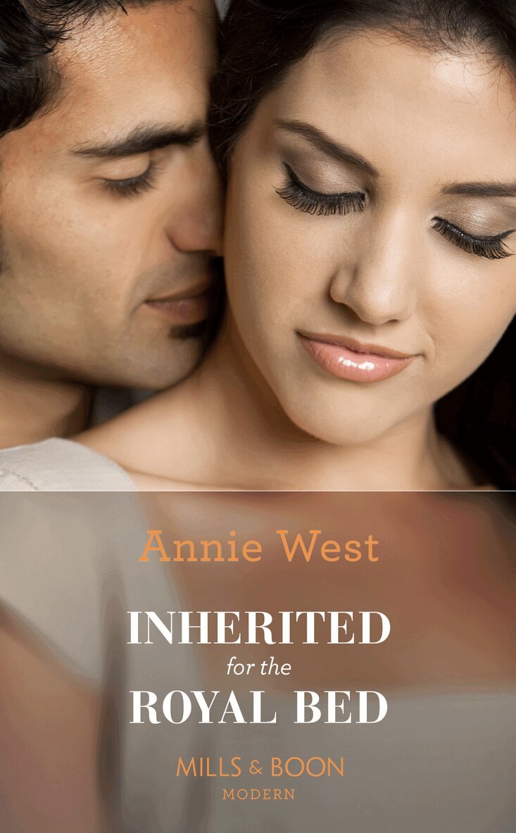 Annie West - Inherited For The Royal Bed, E-bok