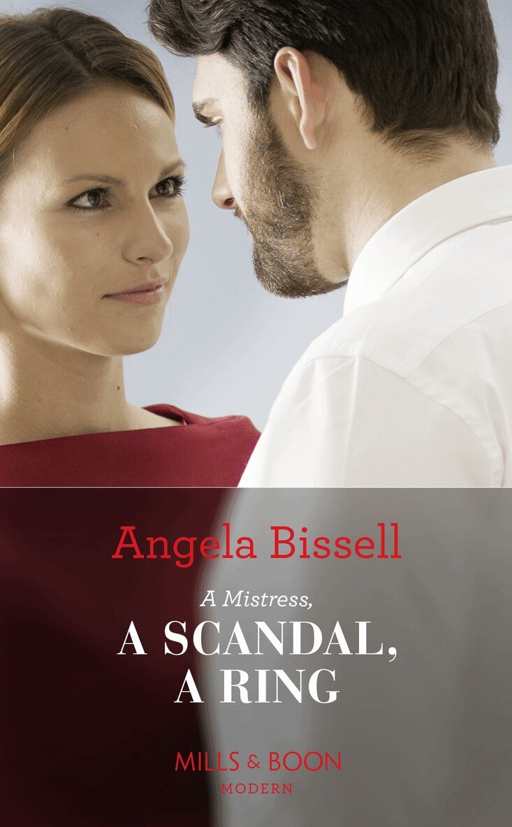 Angela Bissell - Mistress, A Scandal, A Ring, E-bok