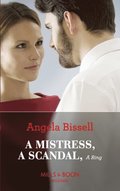 Mistress, A Scandal, A Ring (Mills & Boon Modern) (Ruthless Billionaire Brothers, Book 2)