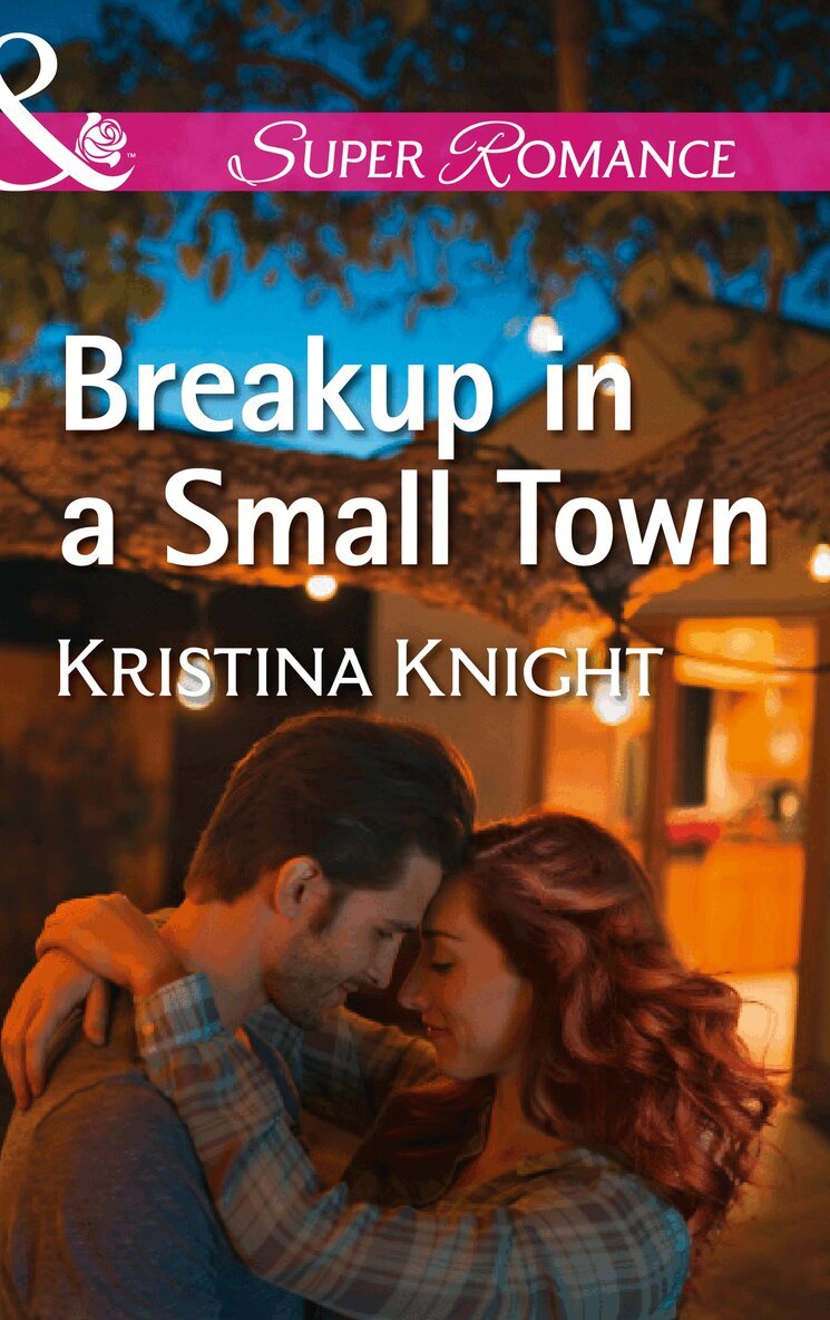 Kristina Knight - Breakup In A Small Town, E-bok