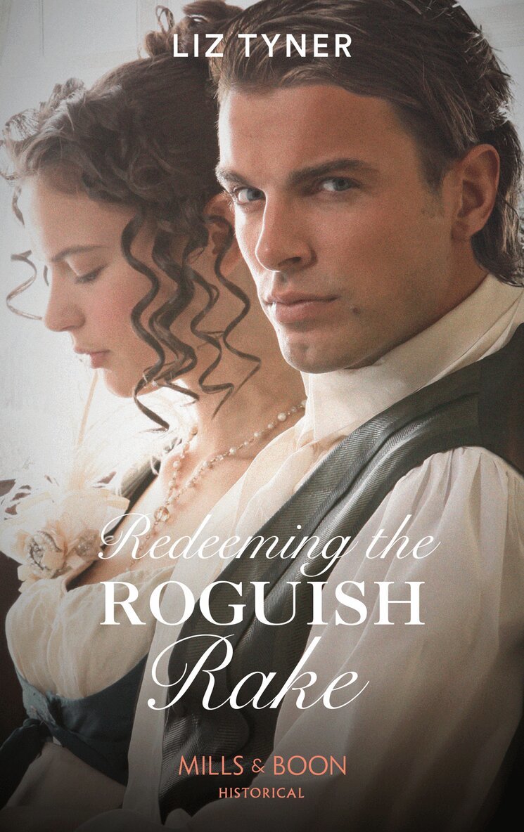 Liz Tyner - Redeeming The Roguish Rake, E-bok