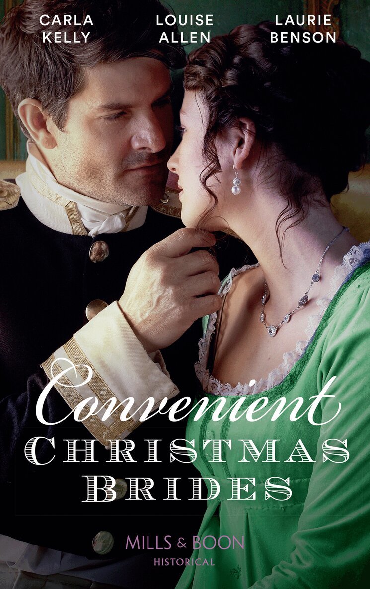 Carla Kelly, Louise Allen, Laurie Benson - Convenient Christmas Brides, E-bok