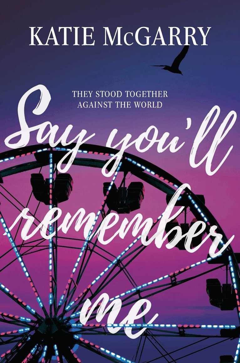 Katie McGarry - Say You'll Remember Me, E-bok