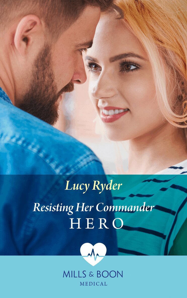 Lucy Ryder - Resisting Her Commander Hero, E-bok