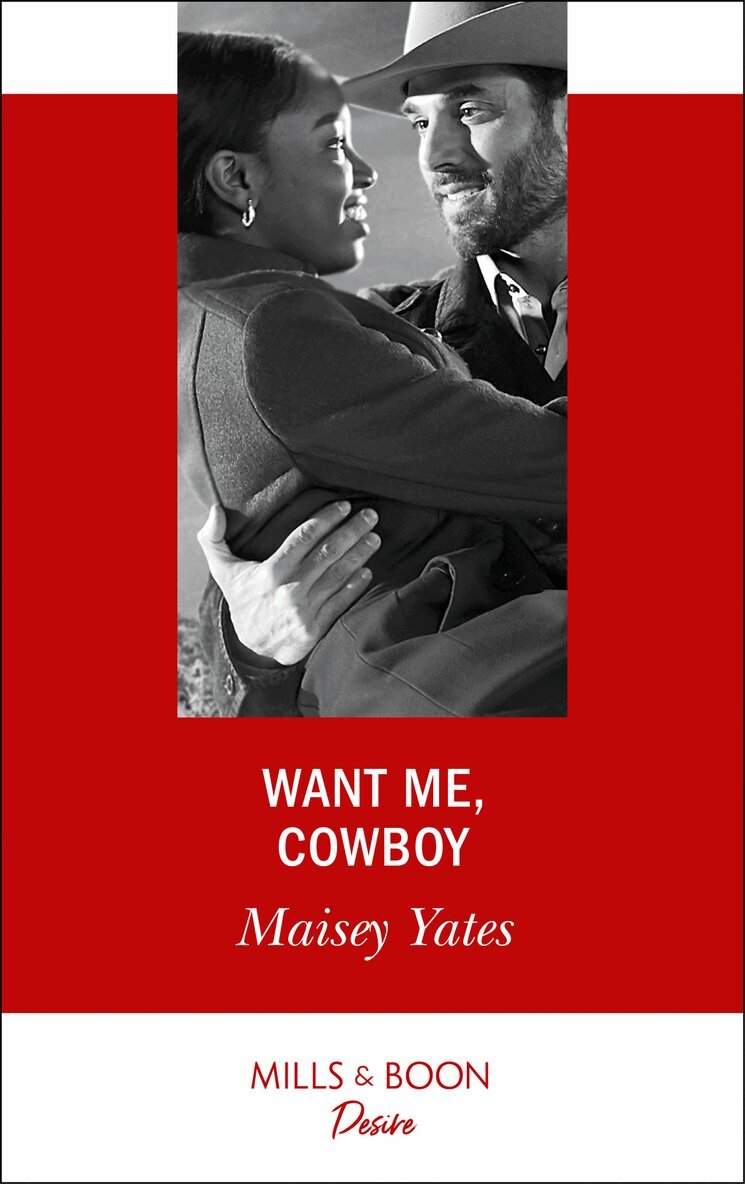 Maisey Yates - Want Me, Cowboy, E-bok
