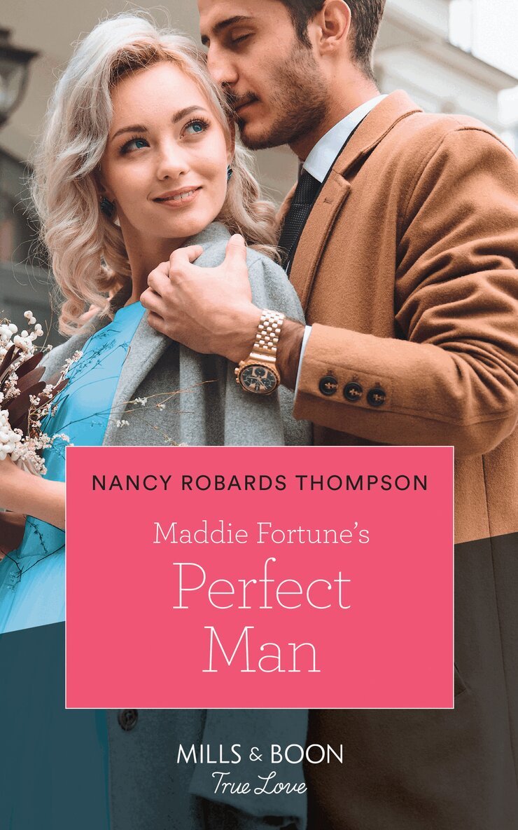 Nancy Robards Thompson - Maddie Fortune's Perfect Man, E-bok