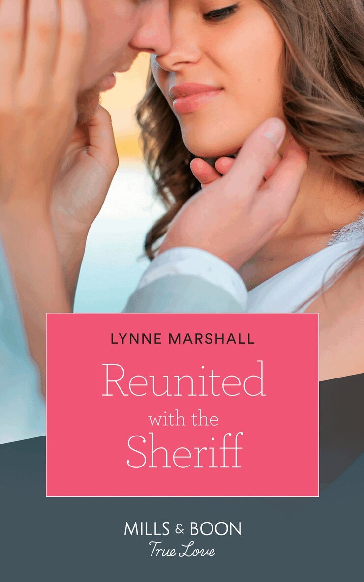 Lynne Marshall - Reunited With The Sheriff, E-bok
