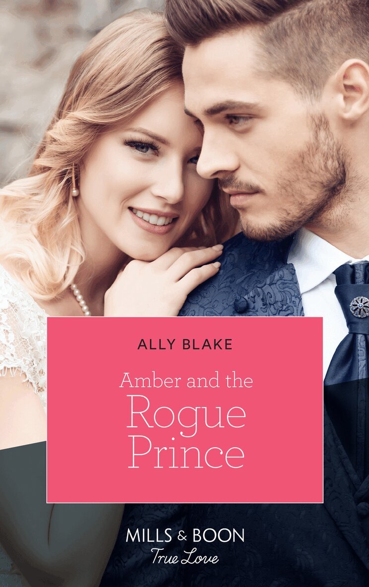 Ally Blake - Amber And The Rogue Prince, E-bok