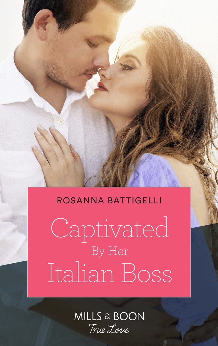 Rosanna Battigelli - Captivated By Her Italian Boss, E-bok