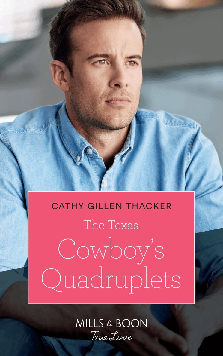 Cathy Gillen Thacker - Texas Cowboy's Quadruplets, E-bok