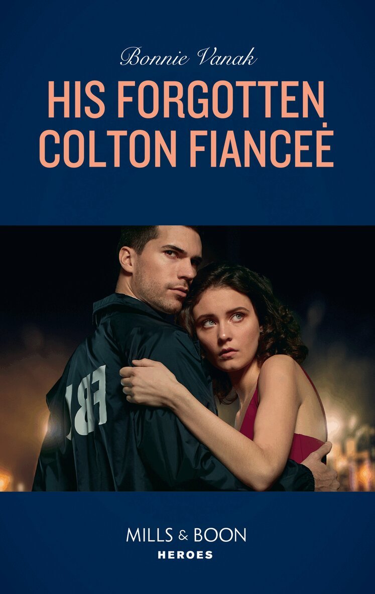Bonnie Vanak - His Forgotten Colton Fiancée, E-bok