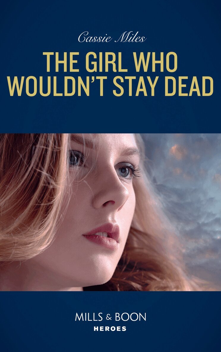 Cassie Miles - Girl Who Wouldn't Stay Dead, E-bok