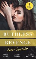 Ruthless Revenge: Sweet Surrender: Seducing His Enemy's Daughter / Surrendering to the Vengeful Italian / Soldier Under Siege