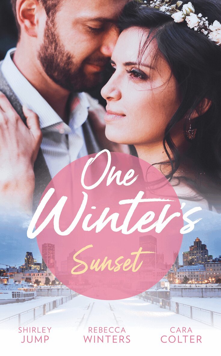 Shirley Jump, Rebecca Winters, Cara Colter - One Winter's Sunset, E-bok