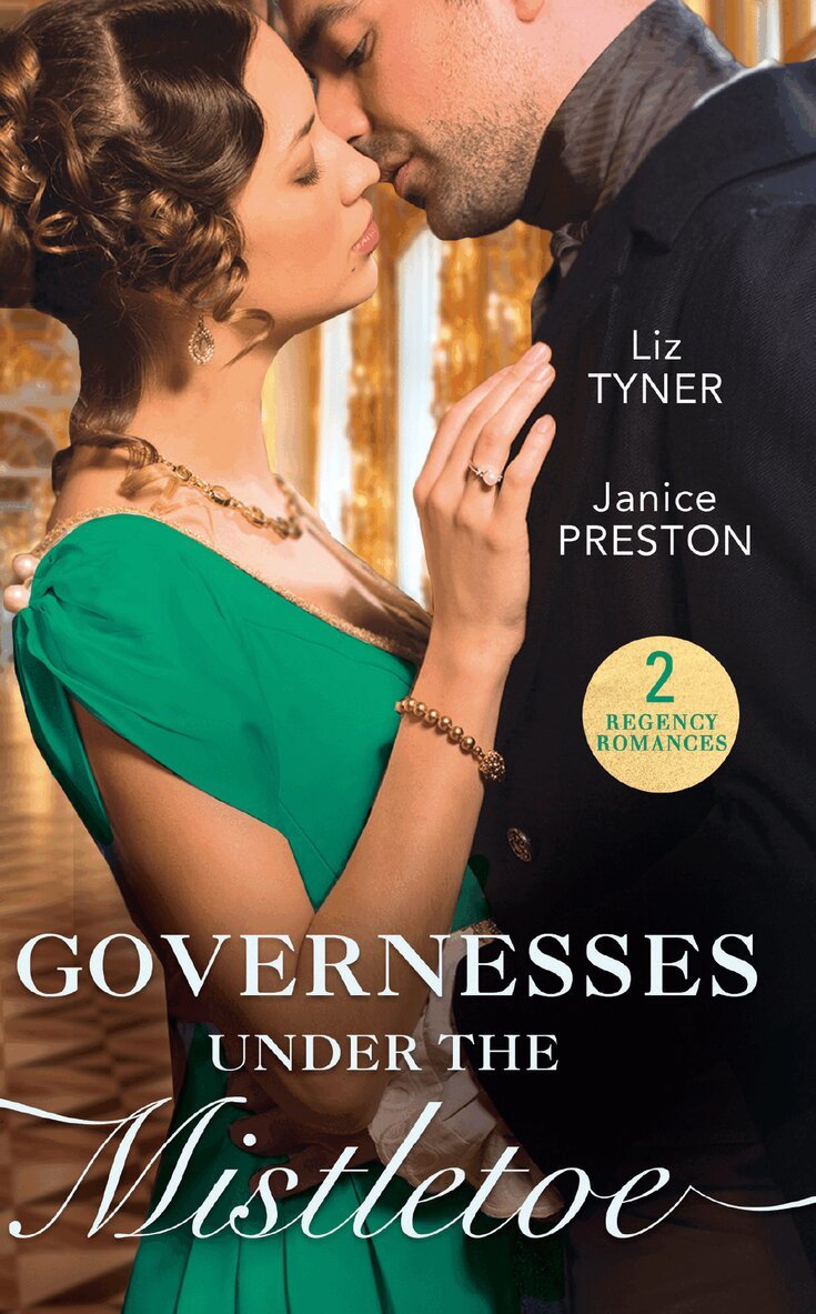 Liz Tyner, Janice Preston - Governesses Under The Mistletoe, E-bok