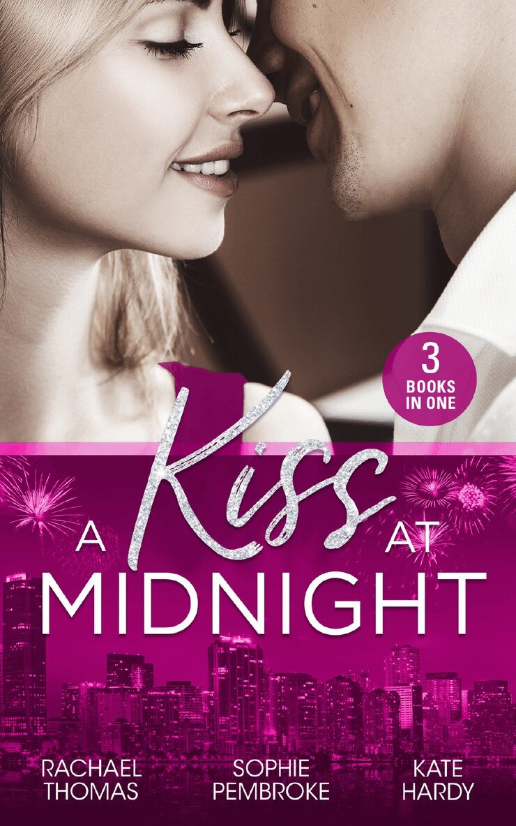 Rachael Thomas, Sophie Pembroke, Kate Hardy - Kiss At Midnight, E-bok