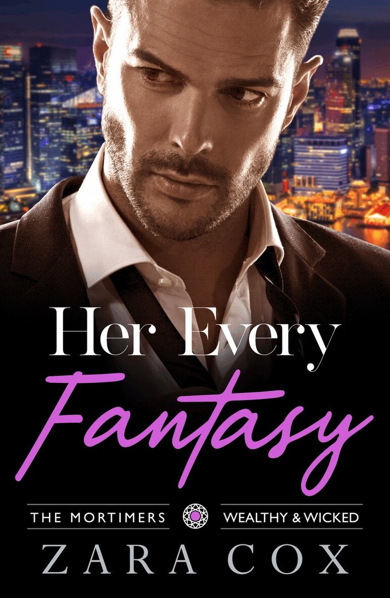 Zara Cox - Her Every Fantasy, E-bok