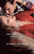 Sicilian's Surprise Love-Child / Claiming My Bride Of Convenience: The Sicilian's Surprise Love-Child / Claiming My Bride of Convenience (Mills & Boon Modern)