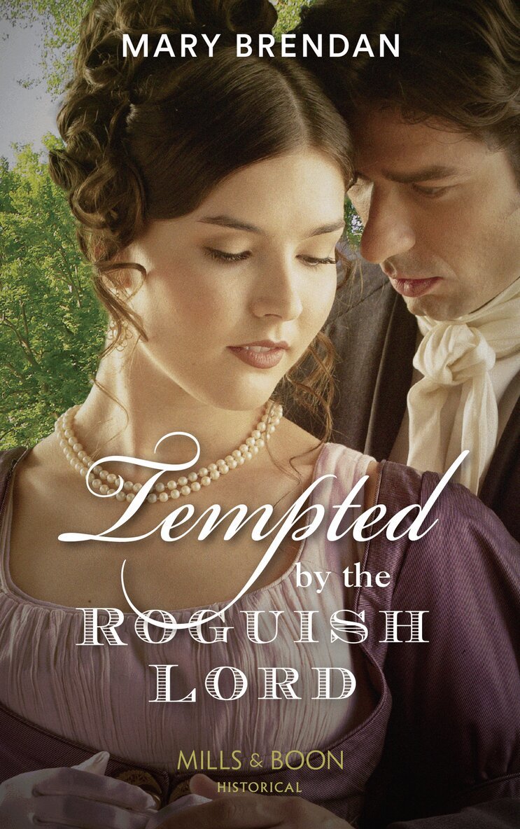 Mary Brendan - Tempted By The Roguish Lord, E-bok