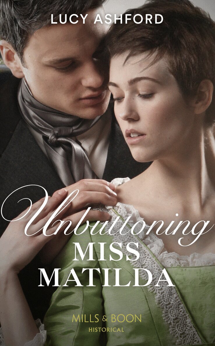 Lucy Ashford - Unbuttoning Miss Matilda, E-bok