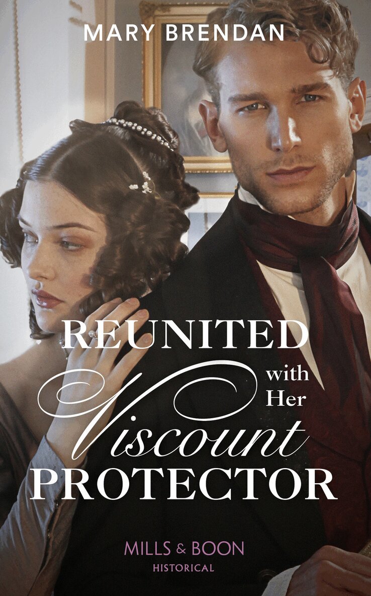 Mary Brendan - Reunited With Her Viscount Protector, E-bok