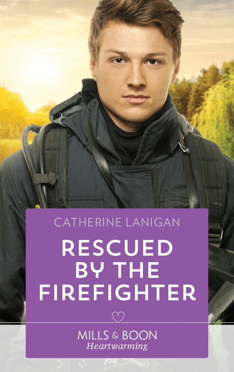 Catherine Lanigan - Rescued By The Firefighter, E-bok