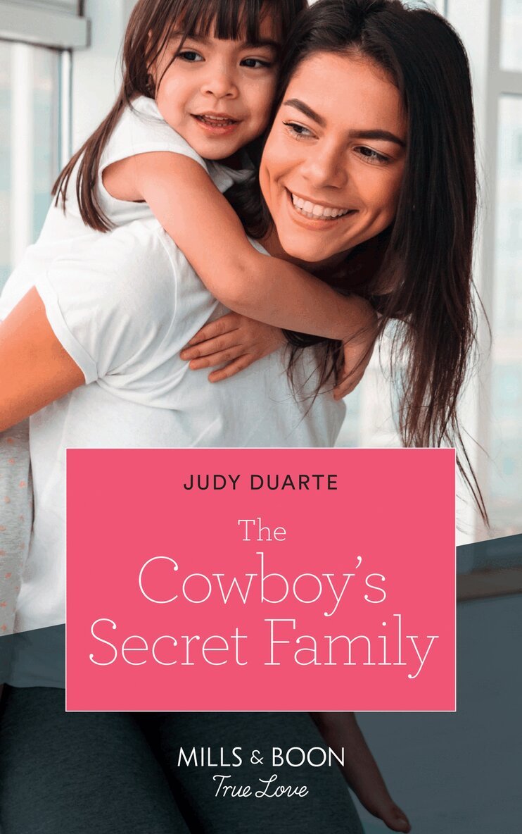 Judy Duarte - Cowboy's Secret Family, E-bok