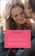 Rancher To Remember (Rocky Mountain Cowboys, Book 6)