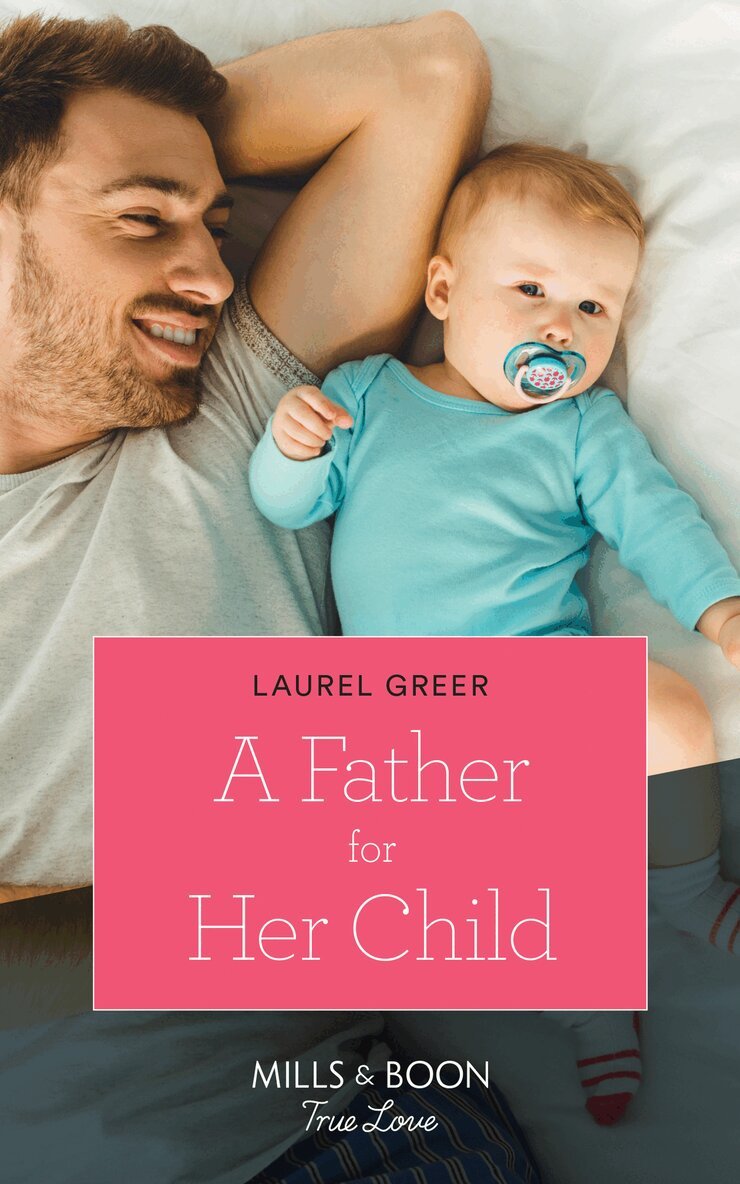 Laurel Greer - Father For Her Child, E-bok