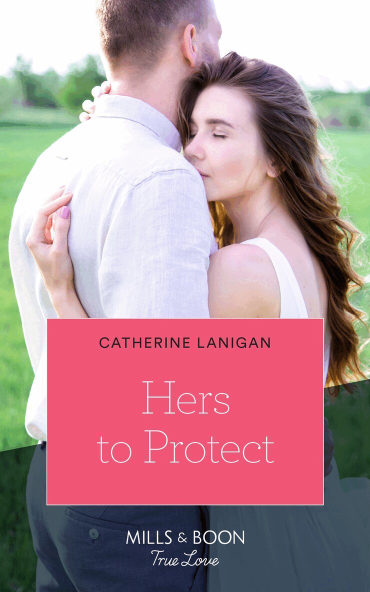 Catherine Lanigan - Hers To Protect, E-bok