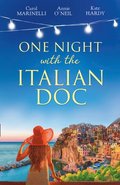 One Night With The Italian Doc: Unwrapping Her Italian Doc / Tempted by the Bridesmaid / Italian Doctor, No Strings Attached (Mills & Boon By Request)