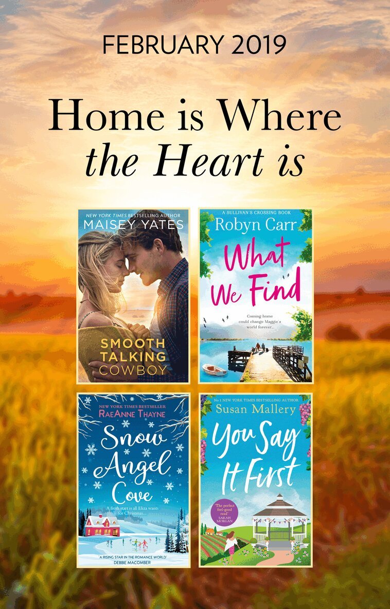 RaeAnne Thayne, Maisey Yates, Robyn Carr, Susan Mallery - Home Is Where The Heart Is Collection, E-bok