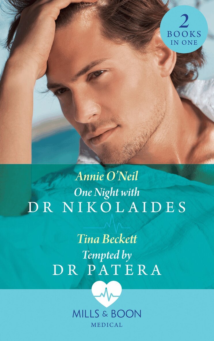Annie O'Neil, Tina Beckett - One Night With Dr Nikolaides / Tempted By Dr Patera, E-bok