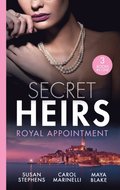 Secret Heirs: Royal Appointment: A Night of Royal Consequences / The Sheikh's Baby Scandal / The Sultan Demands His Heir