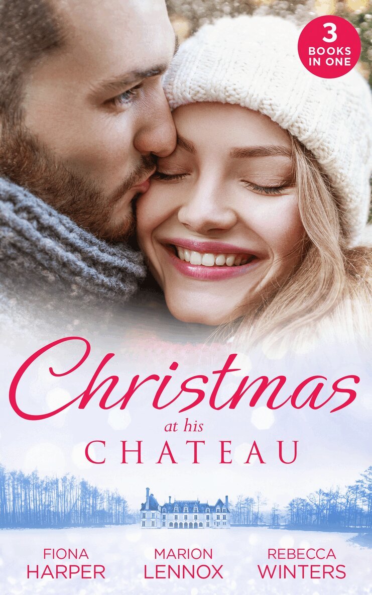 Fiona Harper, Marion Lennox, Rebecca Winters - Christmas At His Chateau, E-bok