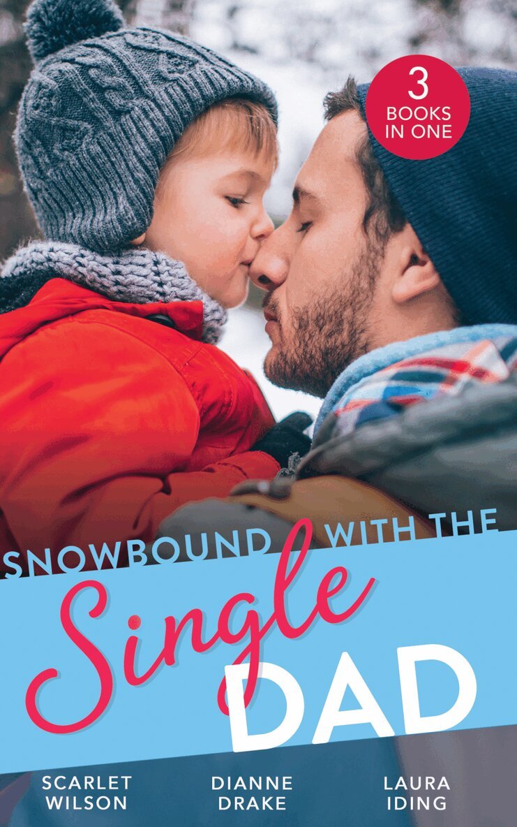 Scarlet Wilson, Dianne Drake, Laura Iding - Snowbound With The Single Dad, E-bok