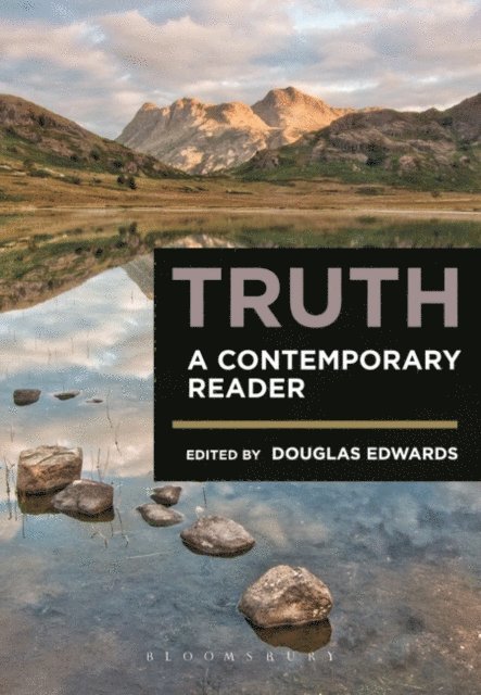 Douglas Edwards - Truth: A Contemporary Reader, E-bok