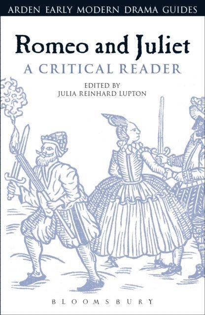 Julia Reinhard Lupton - Romeo and Juliet: A Critical Reader, E-bok