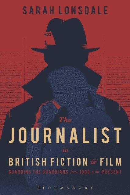 Sarah Lonsdale - Journalist in British Fiction and Film, E-bok. Tillgänglighet: Lägg i varukorg