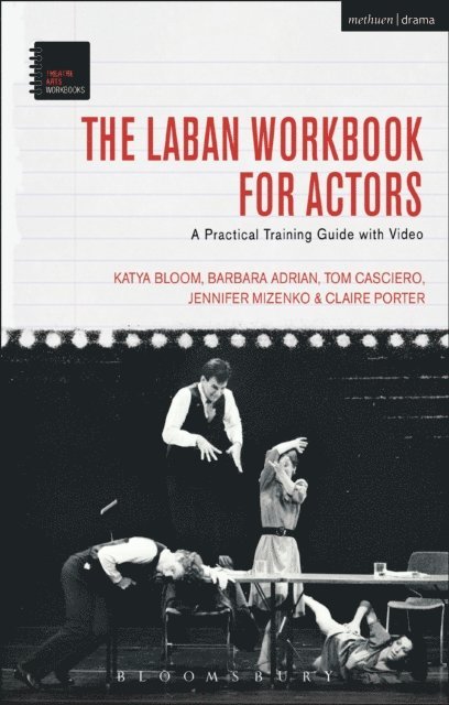 Katya Bloom, Barbara Adrian, Tom Casciero, Jennifer Mizenko, Claire Porter - Laban Workbook for Actors, E-bok
