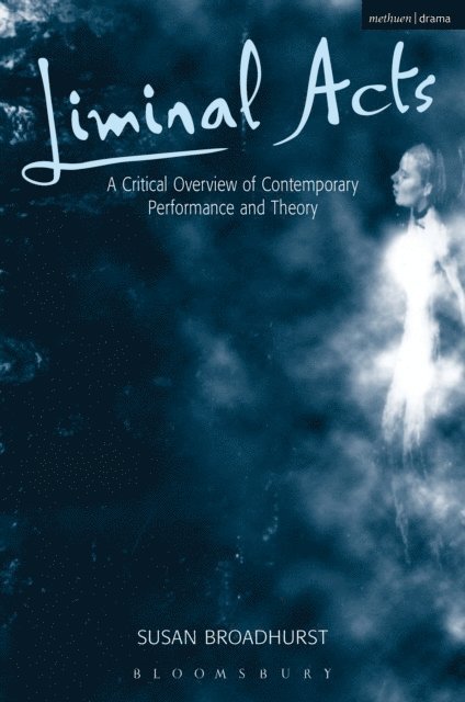 Susan Broadhurst - Liminal Acts, E-bok