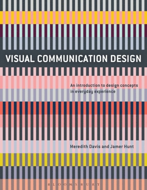 Meredith Davis, Jamer Hunt - Visual Communication Design, E-bok