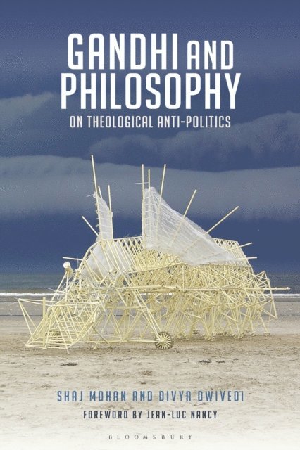 Shaj Mohan, Divya Dwivedi - Gandhi and Philosophy, E-bok