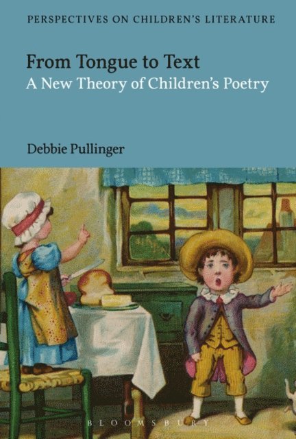Debbie Pullinger - From Tongue to Text: A New Reading of Children's Poetry, E-bok