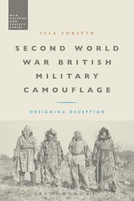 Isla Forsyth - Second World War British Military Camouflage, E-bok
