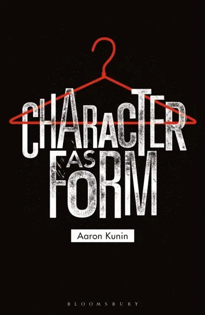 Aaron Kunin - Character as Form, E-bok. Tillgänglighet: Lägg i varukorg