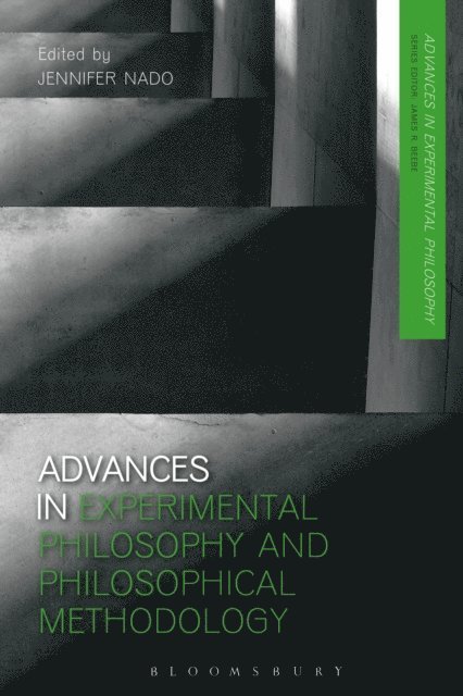 Jennifer Nado - Advances in Experimental Philosophy and Philosophical Methodology, E-bok