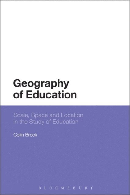 Colin Brock - Geography of Education, E-bok