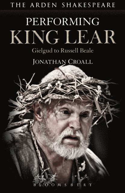 Jonathan Croall - Performing King Lear, E-bok
